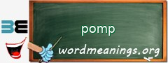 WordMeaning blackboard for pomp